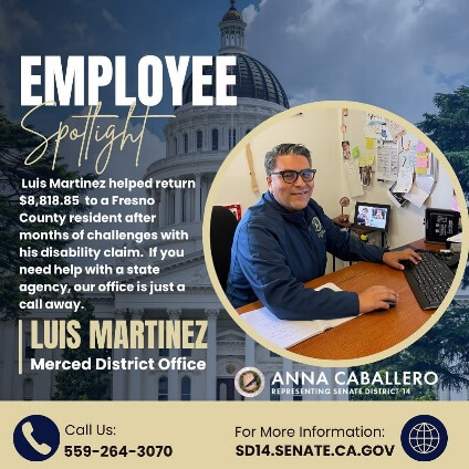 Senator Caballero staff helped with disability claim.