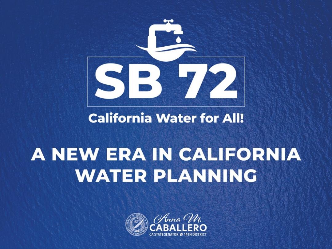SB 72 Water for All A New Era in California Water Planning